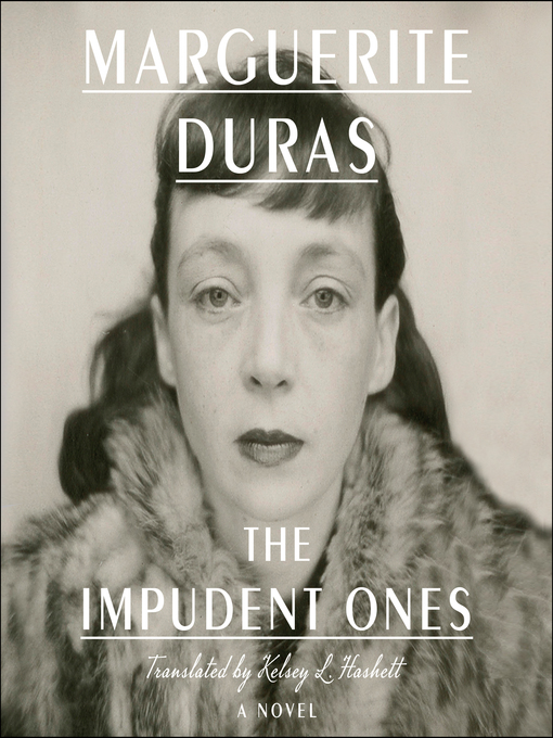 Title details for The Impudent Ones by Marguerite Duras - Available